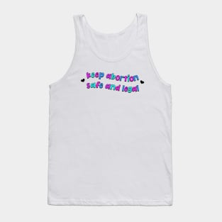 Keep Abortion Safe And Legal - Pro Choice Tank Top